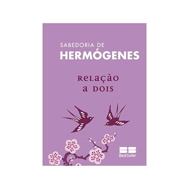Livro - Relacao a Dois - Col.sabedoria de Hermogenes - Hermogenes