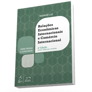 Livro - Relacoes Economicas Internacionais e Comercio Internacional - Serie: Provas - Luz
