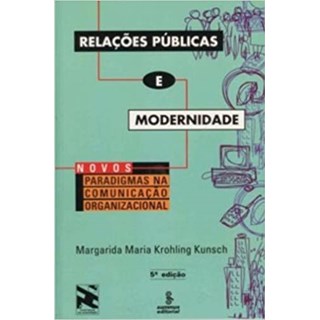 Livro - Relacoes Publicas e Modernidade - Kunsch