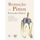Livro - Remocao de Pinos - Protocolos Clinicos - Zuolo/kherlakian/mel