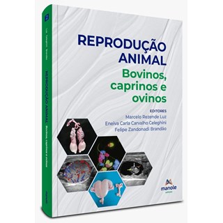 Livro Reprodução Animal vol 2  : Bovinos, Ovinos e Caprinos - Luz - Manole