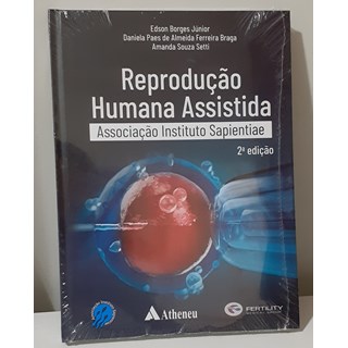 Livro - Reprodução Humana Assistida - Braga - Atheneu