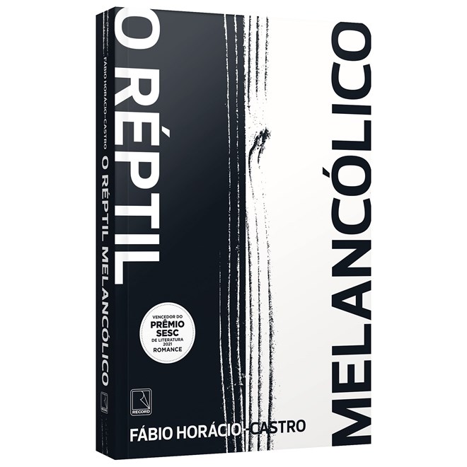 Livro - Reptil Melancolico, O - Horacio-castro