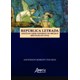 Livro - Republica Letrada: Jesuitas e Bom Governo No Mexico (seculos Xvi-xvii) - Reis
