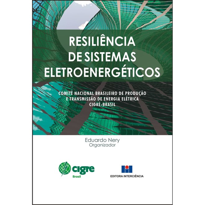 Livro - Resiliencia de Sistemas Eletroenergeticos - Nery