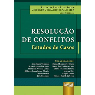 Livro - Resolucao de Conflitos: Estudos de Casos - Sousa/oliveira