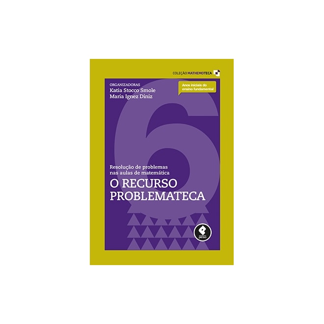 Livro - Resolução de Problemas Nas Aulas de Matemática - o Recursos Problemateca - - Ignez