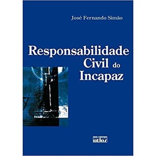 Livro - Responsabilidade Civil do Incapaz - Simao