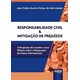 Livro - Responsabilidade Civil & Mitigacao de Prejuizos - a Resposta do Lesado e se - Natividade