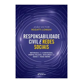 Livro - Responsabilidade Civil e Redes Sociais - João Victor Rozatti
