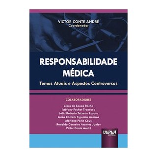 Livro - Responsabilidade Medica - Temas Atuais e Aspectos Controversos - Andre