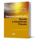 Livro - Responsabilidade Social e Incentivos Fiscais - Estigara/pereira/lew