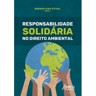 Livro - Responsabilidade Solidaria No Direito Ambiental - Stival