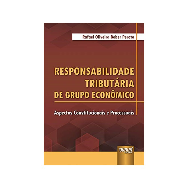 Livro Responsabilidade Tributária de Grupo Econômico - Peroto - Juruá