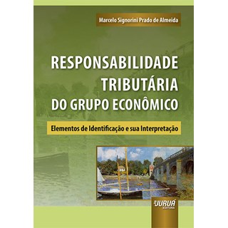 Livro Responsabilidade Tributária do Grupo Econômico - Almeida - Juruá