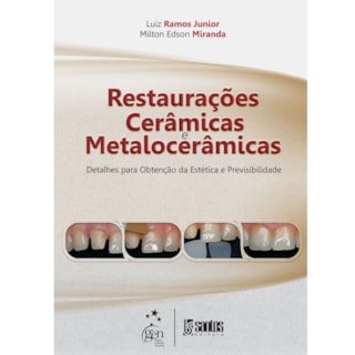 Livro - Restaurações Cerâmicas Matalocerâmicas - Ramos Jr. Livro - Restaurações Cerâmicas Matalocerâmicas - Ramos Jr.