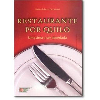 Livro - Restaurante por Quilo: Uma Area a Ser Abordada - Donato