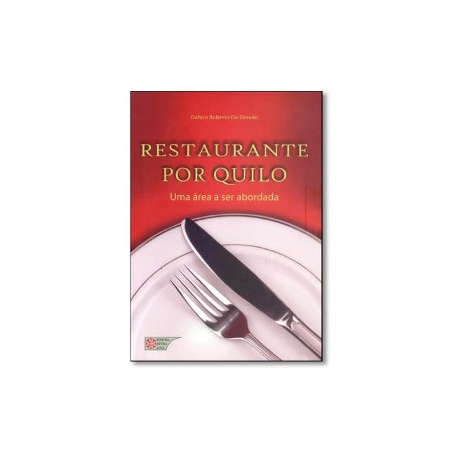 Livro - Restaurante por Quilo: Uma Area a Ser Abordada - Donato