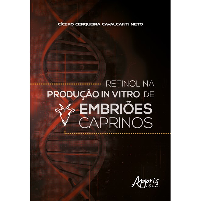 Livro - Retinol Na Producao In Vitro de Embrioes Caprinos - Cavalcanti Neto
