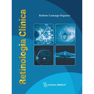 Livro Retinologia Clínica - Siqueira - Cultura Médica