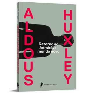 Livro - Retorno ao Admiravel Mundo Novo - Huxley