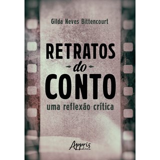 Livro - Retratos do Conto - Uma Reflexao Critica - Bittencourt