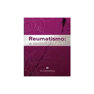 Livro - Reumatismo - A Caminho da Cura - Goldenberg