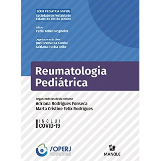 Livro Reumatologia Pediátrica - Fonseca - Manole