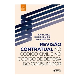 Livro - Revisão Contratual No Código Civil e No Código de Defesa do Consumidor - Barletta