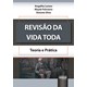 Livro - Revisao da Vida Toda - Teoria e Pratica - Lemes/ Feliciano/ si
