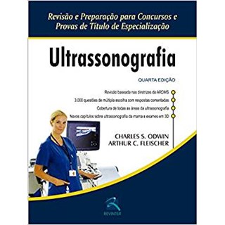 Livro - Revisão e Preparação para Concursos e Provas de Titulo de Especialização - Ultrassonografia - Odwin