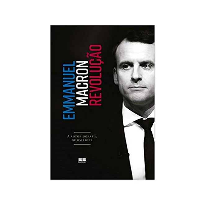 Livro - Revolucao - a Autobiografia de Um Lider - Macron