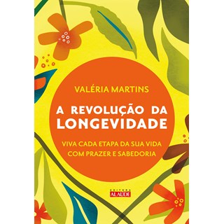 Livro - Revolucao da Longevidade, A - Martins