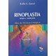 Livro - Rinoplastia Basica e Avancada - Atlas de Tecnicas Cirurgicas - Daniel