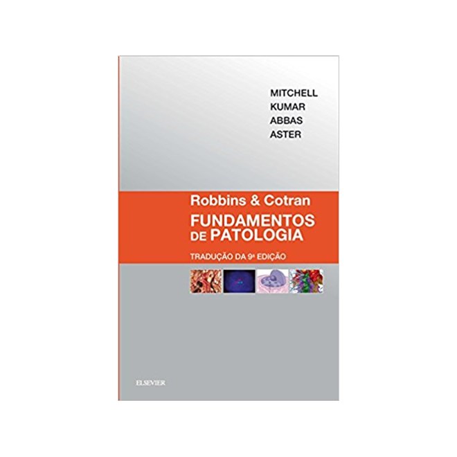 Livro Robbins & Cotran Fundamentos de Patologia - Kumar - Gen Guanabara