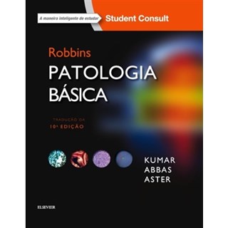 Livro Robbins Patologia Basica - Kumar - Gen Guanabara