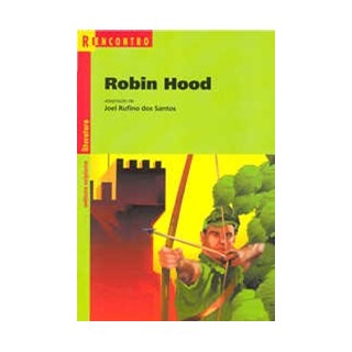 Livro - Robin Hood-o Salteador Virtuoso - Col. Reencontro Literatura - Santos