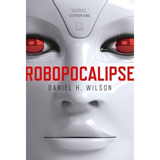 Livro - Robopocalipse - Wilson