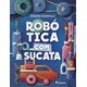 Livro Robótica com Sucata - Garofalo - Moderna