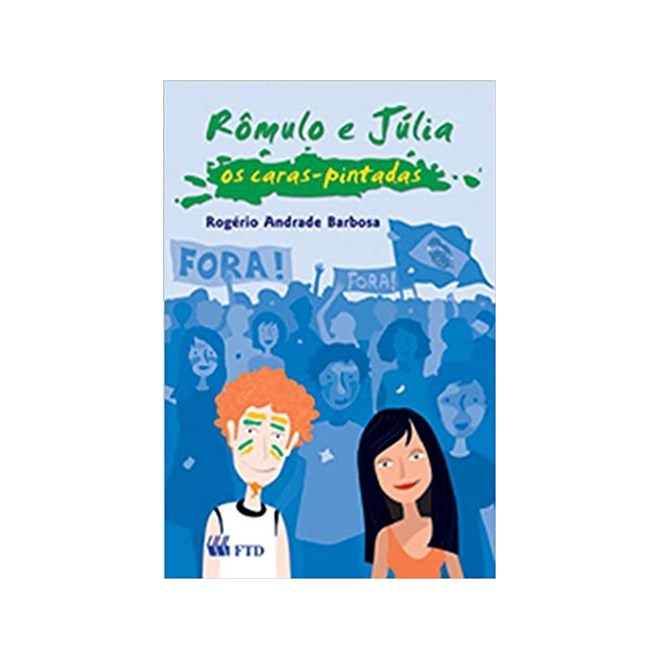 Livro - Rômulo e Júlia: Os Caras-Pintadas - Barbosa - FTD