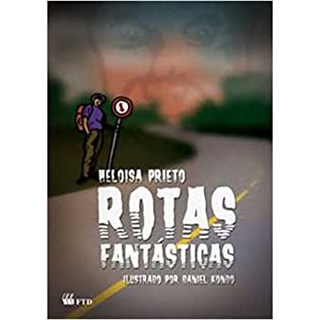Livro Rotas Fantásticas - Prieto - FTD