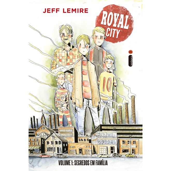 Livro - Royal City - Segredos em Familia - Vol. 01 - Jeff Lemire
