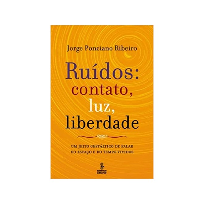 Livro - Ruidos - Contato, Luz, Liberdade - Psicologia - Ribeiro