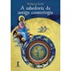 Livro - Sabedoria da Antiga Cosmologia, A - Smith