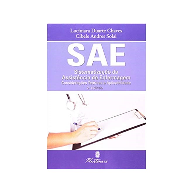 Livro SAE Sistematização da Assistência de Enfermagem - Chaves - Martinari