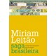 Livro - Saga Brasileira - Leitao