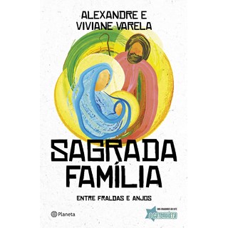 Livro - Sagrada Familia - ( Planeta ) - Varela