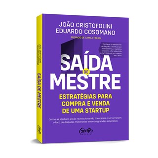 Livro - Saida de Mestre: Estrategias para Compra e Venda de Uma Startup: Como as st - Cristofolini/cosoman