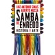 Livro - Samba de Enredo: Historia e Arte - Simas/mussa