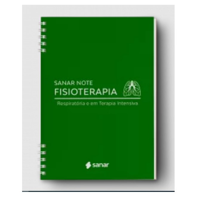 Livro - Sanar Note Fisioterapia Respiratoria e em Terapia Intensiva - Editora Sanar